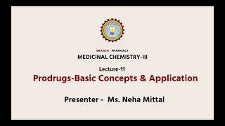 Medicinal Chemistry III  Prodrugs  Basic Concepts amp Application  AKTU Digital Education [upl. by Haimrej286]