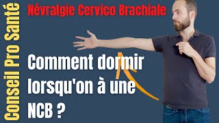 Comment dormir avec une névralgie cervico brachiale Positions à adopter [upl. by Raskin]