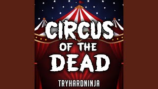 Circus of the Dead feat Jordan Lacore [upl. by Falito]