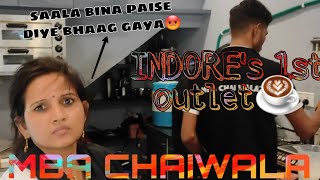 MBA CHAIWALA ke saath liya quotSCAMquot💸The TEAWITHOUT MONEY  MBA CHAIWALA INDORE [upl. by Pacifa]