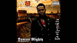 Duncan Mighty  Wannu Baby [upl. by Brodeur]