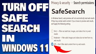 How To Turn Off SafeSearch Settings in Windows 11  Disable SafeSearch Settings Filter [upl. by Bronnie]