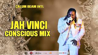 Jah vinci Mix 2023  Jah Vinci Conscious amp Positive Mix Calum beam intl [upl. by Emmerich785]