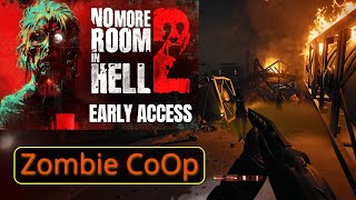 No More Room In Hell 2 Trying Out this new Zombie CoOp Game [upl. by Yahc]