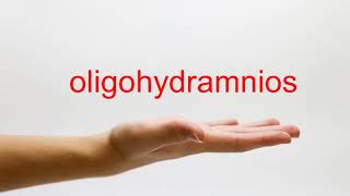 How to Pronounce oligohydramnios  American English [upl. by Hieronymus368]