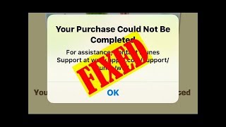 Easy Ways iTunes Your Purchase Could Not Be Completed In App Purchase App Store Issue [upl. by Nodlehs]