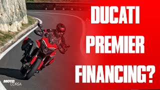 MotoCorsa  Whats Ducati Premiere Financing [upl. by Nnahgaem]