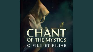 O Filii Et Filiae Chant of the Mystics [upl. by Raman]