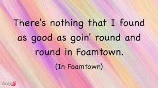 Phineas And Ferb  Foamtown Lyrics HD  HQ [upl. by Acirema]