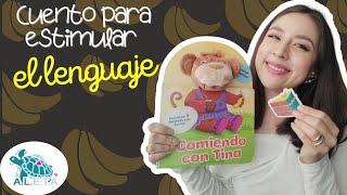 Cuento para estimular el lenguaje  Comiendo con Tina 🐒 Aleta Terapia [upl. by Nitsugua745]