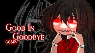 Good In Goodbye  Madison Beer ♥ GLMV  GCMV ♥ Gacha club  Gacha Life Songs [upl. by Nort288]