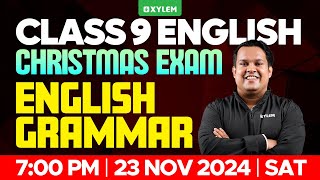 Class 9 English  Christmas Exam  English Grammar  Xylem Class 9 [upl. by Niwre935]