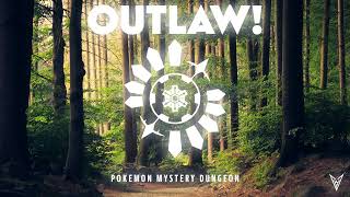 Outlaw  Arata Iiyoshi  Orchestral Remix From Pokemon Mystery Dungeon [upl. by Fusco288]