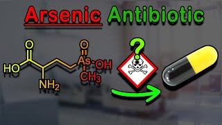 Making Arsenicbased Antibiotics Arsinothricin [upl. by Pet10]