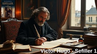 Victor Hugo  Sefiller 1 [upl. by Ytok638]