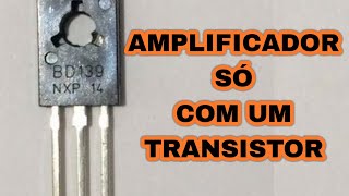 Amplificador só com um TRANSISTOR 13003 [upl. by Augie]