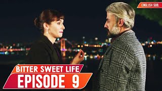 Bitter Sweet Life  Episode 9 English Subtitles  Hayat Bazen Tatlidir [upl. by Neerahs564]