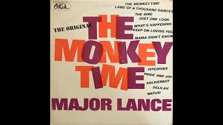 Major Lance The Monkey Time [upl. by Alithia]