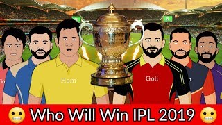 IPL 2019 Spoof  Who Will Win  part 2 [upl. by Carol-Jean]