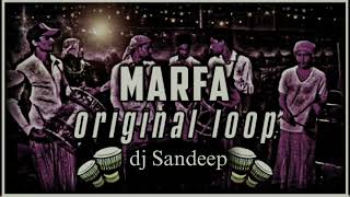 Marfa Original loop Dj Remix  Dj Sandeep [upl. by Demeter625]