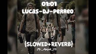 LucasDjPerreo🚶🚶🚶 slowedreverb song slowed reverb best Music full trending slowed and Viral [upl. by Skiest]