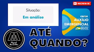 AUXÍLIO EMERGENCIAL EM ANÁLISE  ATÉ QUANDO O QUE FAZER SAIBA MAIS [upl. by Cheria]