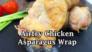 Airfry 4ingredients Chicken Asparagus Wrap Low Carb [upl. by Feingold]