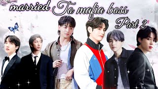 married to mafia boss 💗  part 2 taekook love story taepie [upl. by Jasen]