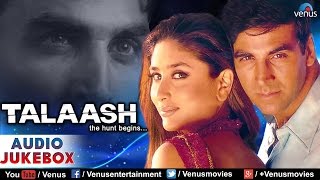 Talaash Audio Jukebox  Akshay Kumar Kareena Kapoor [upl. by Phemia518]