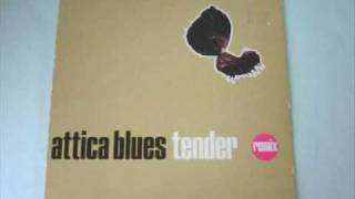 Attica Blues  Tender Organized Konfusion Mix [upl. by Alah]