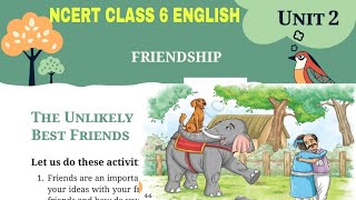 New NCERT class 6 English book Poorvi unit 2 Friendship The Unlikely Best Friends [upl. by Ah137]