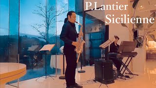 【saxophone】 PLantier Sicilienne saxophone et piano  Pランティエ シシリエンヌ サクソフォン ピアノ [upl. by Alexina156]