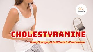 cholestyramine  Uses Dosage Side Effects amp Mechanism  Questran [upl. by Tiduj]