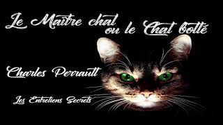 Le Maître chat ou le Chat botté Charles Perrault Conte Audio [upl. by Everrs]