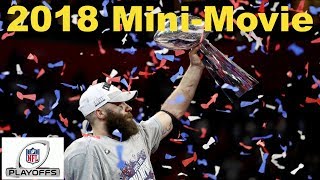 2018 NFL Playoffs MiniMovie [upl. by Loraine361]