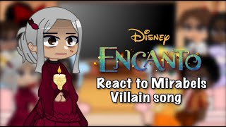 Encanto react to villain Mirabel song  GRV [upl. by Deb]