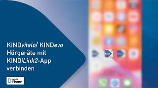 KINDvitalo  KINDevo Hörgeräte mit KINDilink2 App verbinden iOS [upl. by Ahseiuqal]