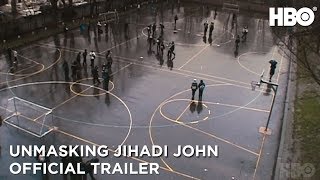 Unmasking Jihadi John Anatomy of a Terrorist 2019  Official Trailer  HBO [upl. by Onabru]