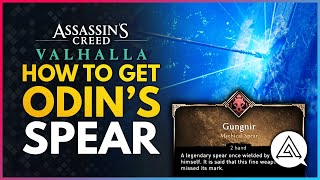 Assassins Creed Valhalla  How To Get Odins Legendary Spear Gungnir Location Guide [upl. by Oikim]