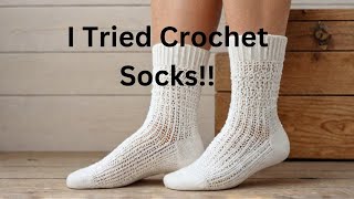 Cant Knit Try Crochet Socks [upl. by Warrin442]