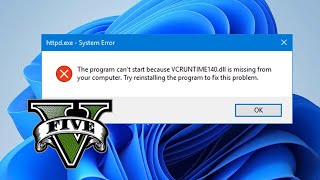 VCRuntime 140dll Is Missing  GTA 5  FIX ALL Visual CRuntimeErrors  2022 UPDATED [upl. by Delwyn]