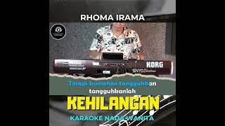 KEHILANGAN  Karaoke Nada Wanita  RHOMA IRAMA  teaser dangdut dangdutkaraoke [upl. by Odnamla]