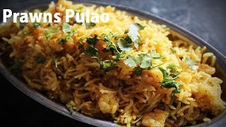 Prawns Pulao  कोलंबी पुलाव  प्रॉन्स पुलाव [upl. by Remle353]