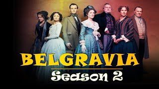 Belgravia Season 2 Premiere on Epix Expected Release Date Plot and Other Details Premiere Next [upl. by Green]