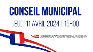 Conseil municipal Vallauris 11 AVRIL 2024 [upl. by Brozak]