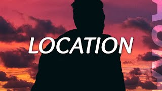 Khalid  Location Lyrics [upl. by Aenneea]