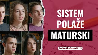 Podcast Tačka ključanja  epizoda 13 Sistem polaže maturski [upl. by Freddie]