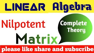 What is Nilpotent Matrix   Linear Algebra  CSIR NET  IIT JAM  GATE [upl. by Ttessil]