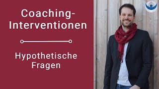 Hypothetische Fragen Mit Fragen Zaubern CoachingInterventionen [upl. by Aidualc140]