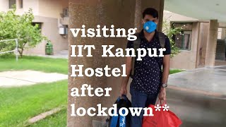 IIT Kanpur in Lockdown  visiting IIT Kanpur hostel after lockdown  Deepesh Chaudhari [upl. by Anazus]